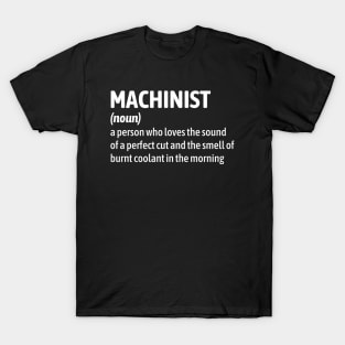 Machinist - Funny Definition T-Shirt